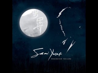 Sami Yusuf Fragile World From Wherever You Are