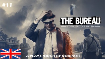 "The Bureau  XCOM Declassified" PC - "PlayTrough" (11)