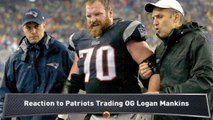 Berry: Why Patriots Traded Logan Mankins