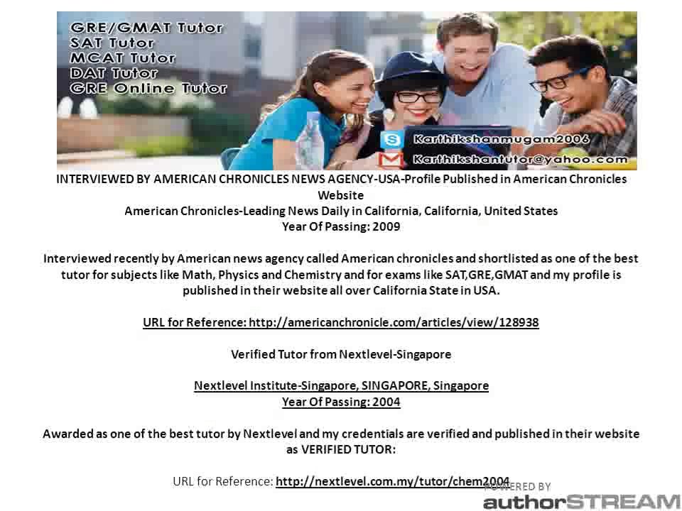 IB Math Tutor,IB Chemistry Tutor,AP Chemistry Tutor,Calculus Tutor,Precalculus Tutor,Math Tutor,SAT Tutor,SAT math Tutor,GRE Online tutor,GMAT Online Tutor,Math Online Tutor,Chemistry Online Tutor,Physics Online Tutor,Algebra Online Tutor