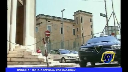 BARLETTA | Tentata rapina ad una sala bingo
