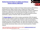 Market Research Report on Global and Chinese Toaster Industry, 2009-2019