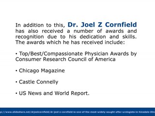 Dr. Joel Z Cornfield Has Been A Member Of Many Reputed Medical Organizations
