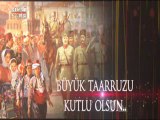 MALAZGİRT ZAFERİ VE BÜYÜK TAARRUZ KUTLU OLSUN