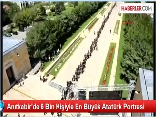 Anıtkabir'de 6 Bin Kişiyle En Büyük Atatürk Portresi