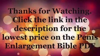 Penis Enlargement Bible Review   How it works