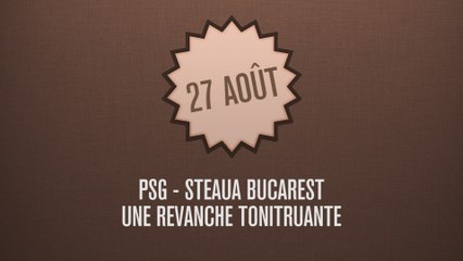 C'était un 27 août: PSG-Steaua Bucarest, un match de légende