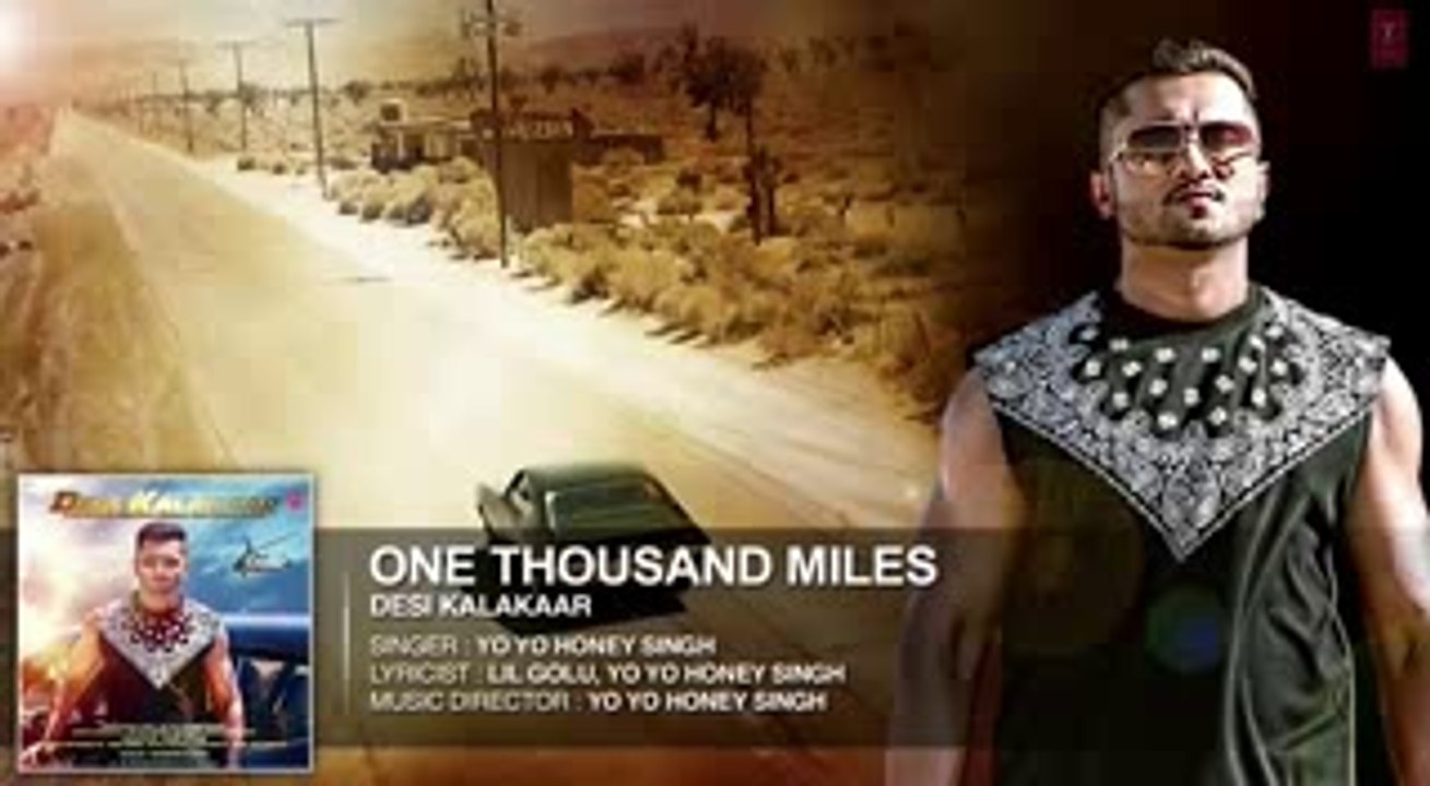 One Thousand Miles Full Song - Yo Yo Honey Singh - Desi Kalakaar - Video Dailymotion - new song 2014_mpeg4