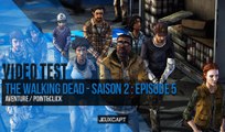 Vidéo Test - The Walking Dead Saison 2 Episode 5 : No Going Back