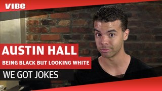 Austin Hall Jokes About Being Black But Looking White and Relationship Troubles | We Got Jokes
