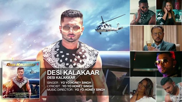 Desi Kalakaar Full Song Desi Kalakaar [2014] Yo Yo Honey Singh