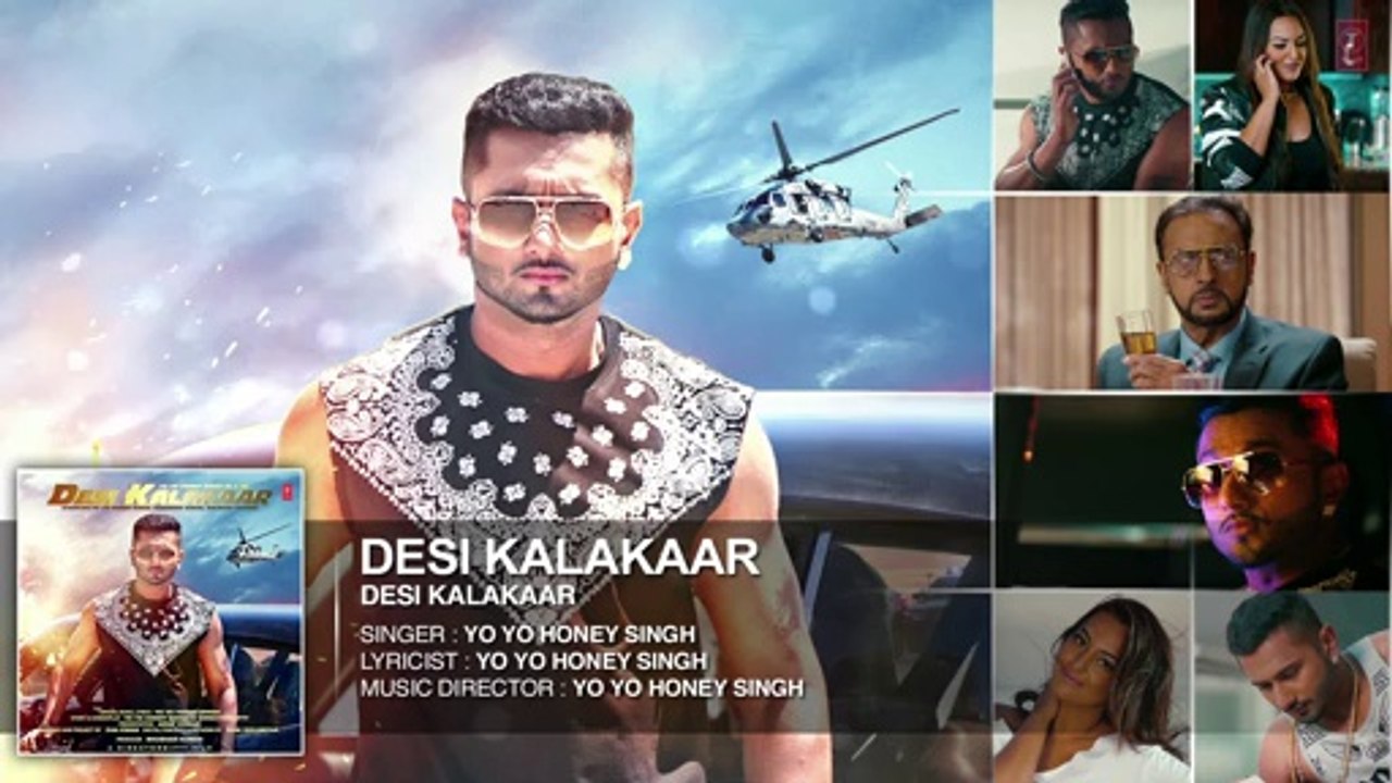 Desi Kalakaar Full Song Desi Kalakaar [2014] Yo Yo Honey Singh