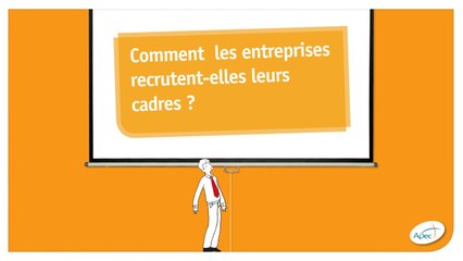 Comment les entreprises recrutent leurs cadres ?