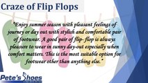 Stylish Flip Flops: From Silent Beaches to Crowded Streets