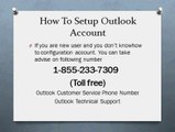 Quick Outlook Technical Support @ 1-855-233-7309 Toll Free
