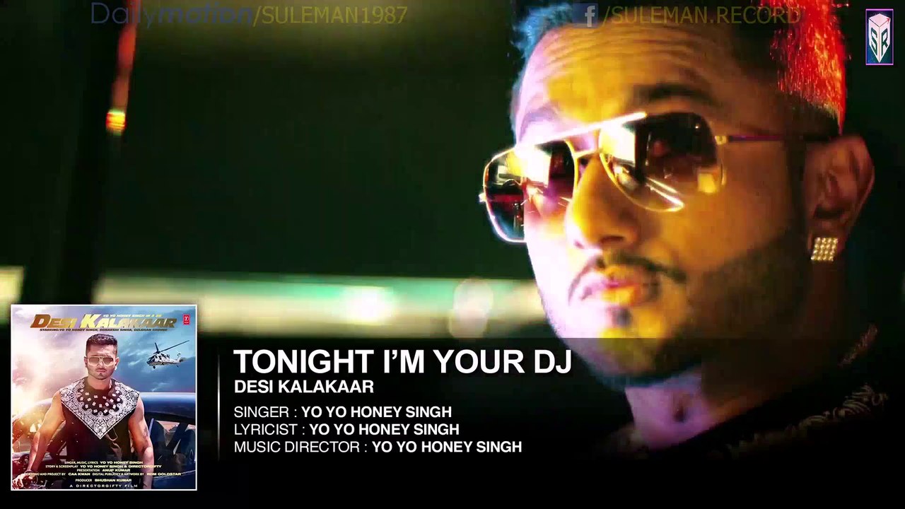I'M Your DJ Tonight [Full Audio Song] - Desi Kalakaar [2014] FT. Yo Yo Honey Singh [FULL HD] - (SULEMAN - RECORD)