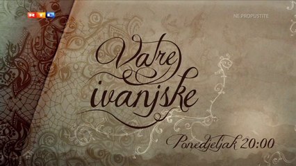 Vatre ivanjske, teaser 14 (Lela Margitić kao Tilda Kolar #2)