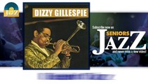 Dizzy Gillespie - Diggin' Dizz (HD) Officiel Seniors Jazz
