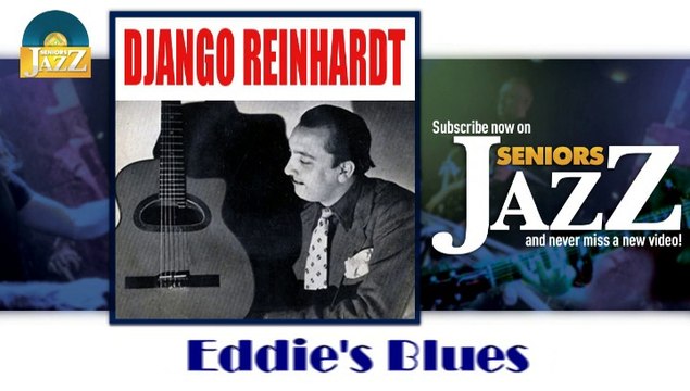 Django Reinhardt - Eddie's Blues (HD) Officiel Seniors Jazz