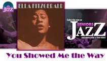 Ella Fitzgerald - You Showed Me the Way (HD) Officiel Seniors Jazz