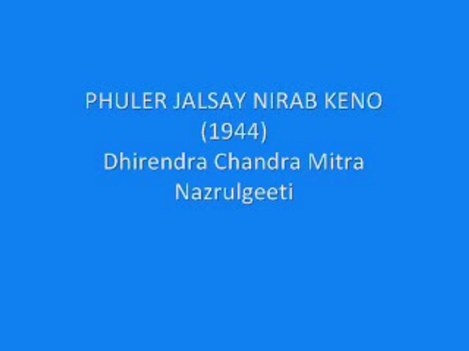 PHULER JALSAY NIRAB KENO KOBI- Dhirendra Chandra Mitra