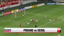 AFC Champions League, FC Seoul vs Pohang