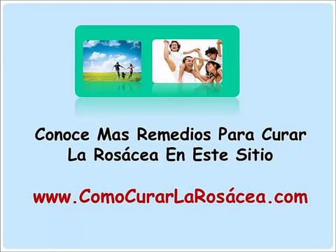 Remedios Caseros Para Curar La Rosacea - Como Puedo Evitar La Rosacea