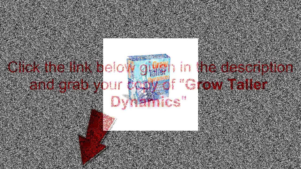 How To Increase Your Height With Grow Taller Dynamics