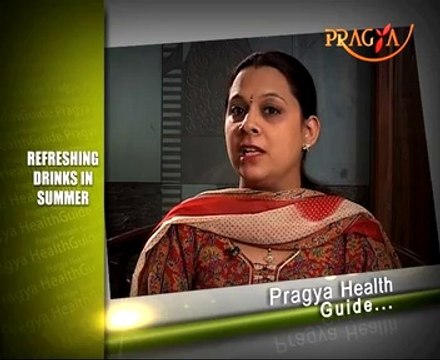 Health Guide-Refreshing Drinks in Summer-Dr. Rashmi Bhatia(Dietitian)