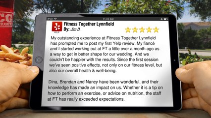 Fitness Together Lynnfield Personal Training Outstanding Five Star Review by Jim D.