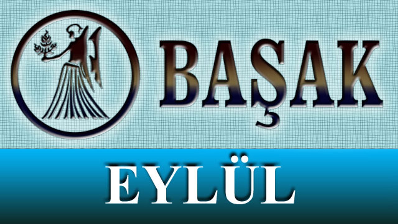 BAŞAK Burcu Eylül 2014 Burç ve Astroloji Yorumu videosu, Astroloji Uzmanı Demet Baltacı