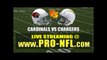 Watch Arizona Cardinals vs San Diego Chargers NFL Football Streaming Online