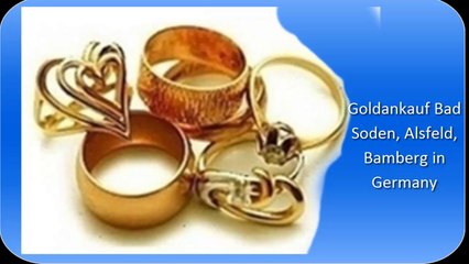 Goldpreis Bamberg | Goldpreis Alsfeld | Goldankauf Bad Soden in Duitsland