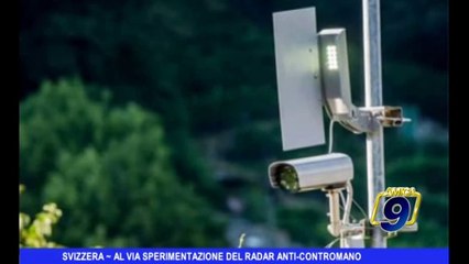SVIZZERA | Al via sperimentazione del radar anti-contromano