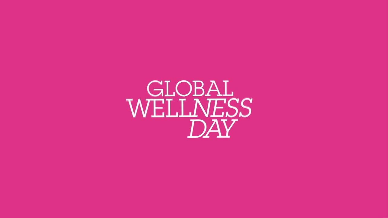 Global Wellness Day ile Yaşamını Değiştir