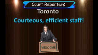 Court Reporters Toronto - Video 1