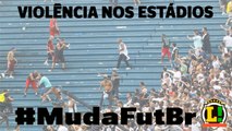 #MudaFutBr: Impunidade marca a violência nos estádios