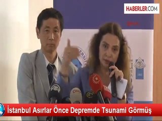 İstanbul Asırlar Önce Depremde Tsunami Görmüş