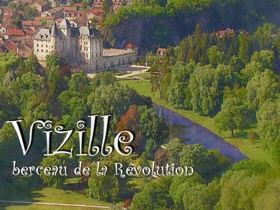 Vizille, berceau de la révolution Française.