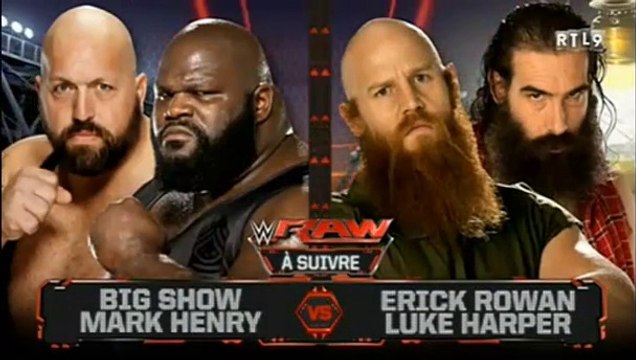 RTL9 RAW BIG SHOW & MARK HENRY VS ERICK ROWAN & LUKE HARPER