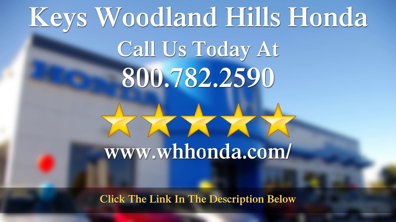 Keys Woodland Hills Honda Los Angeles         Amazing         Five Star Review by Lu R.