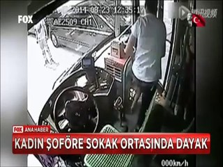 Kadın otobüs şoförüne meydan dayağı attı