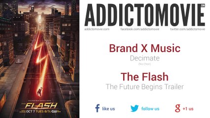 The Flash - The Future Begins Trailer Music #1 (Brand X Music - Decimate)