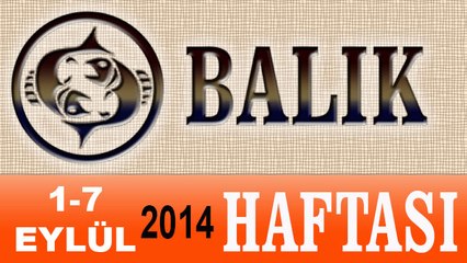 BALIK Burcu HAFTALIK Astroloji Yorumu videosu, 1-7 Eylül 2014, Astroloji Uzmanı Demet Baltacı
