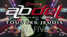 Dj Abdel Sn au Five