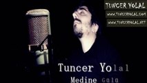 Tuncer Yolal - Medine Gülü ( ilahi )