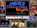 jCbW Sat Night Hardcore Madness Coming in Oct 2014