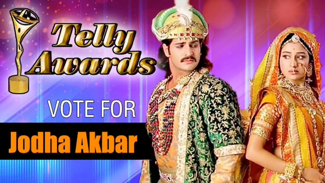 Vote Jodha Akbar | Best Serial | Indian Telly Awards 2014
