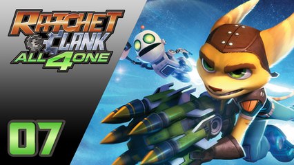 Ratchet & Clank All 4 One : Cherchons le NEST ! | 07 - Let's Play FR