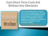 Cash Until Payday- Offers Suitable Cash Aid Without Demanding Collateral